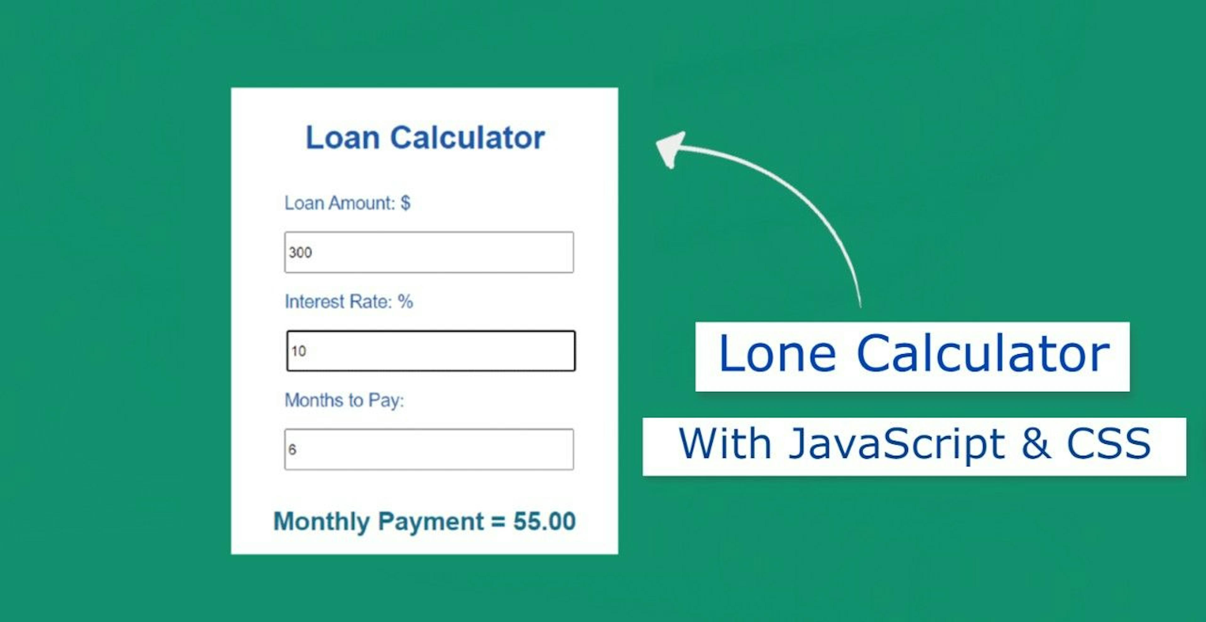 Build a JavaScript Loan Calculator With HTML & CSS