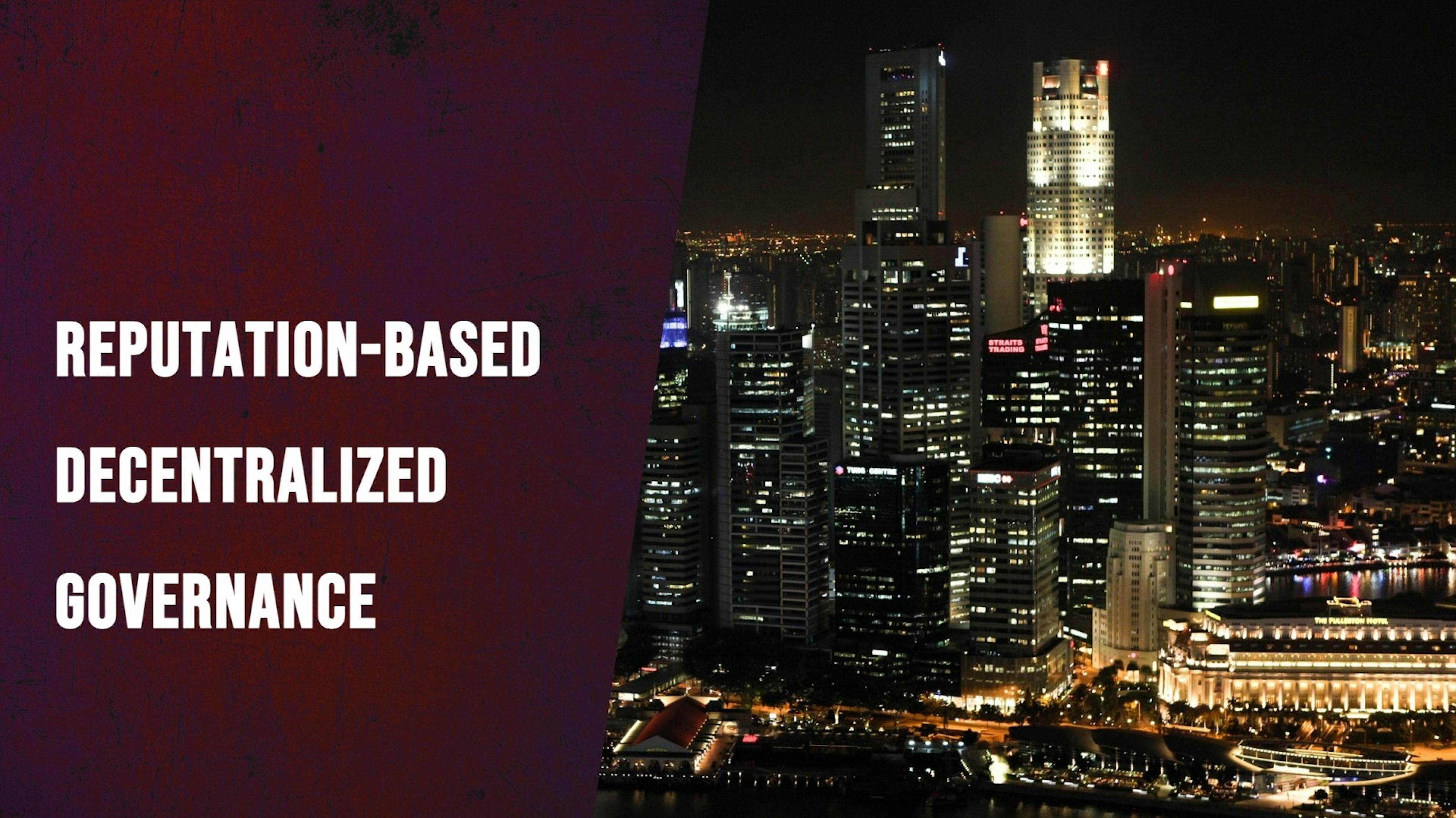 Decentralized Governance: The Death of Hierarchy Through Reputation-Based Governance 