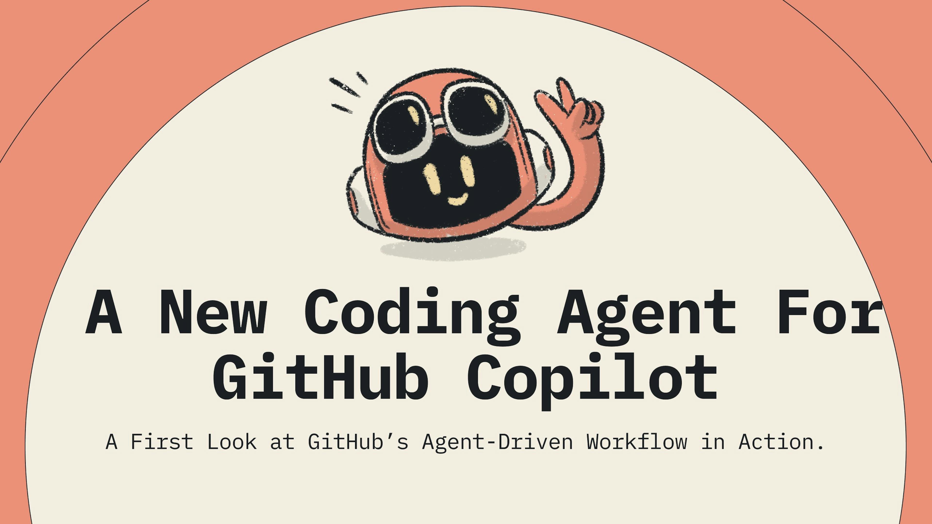 At Build 2025, GitHub Showcased Its Copilot Coding Agent 