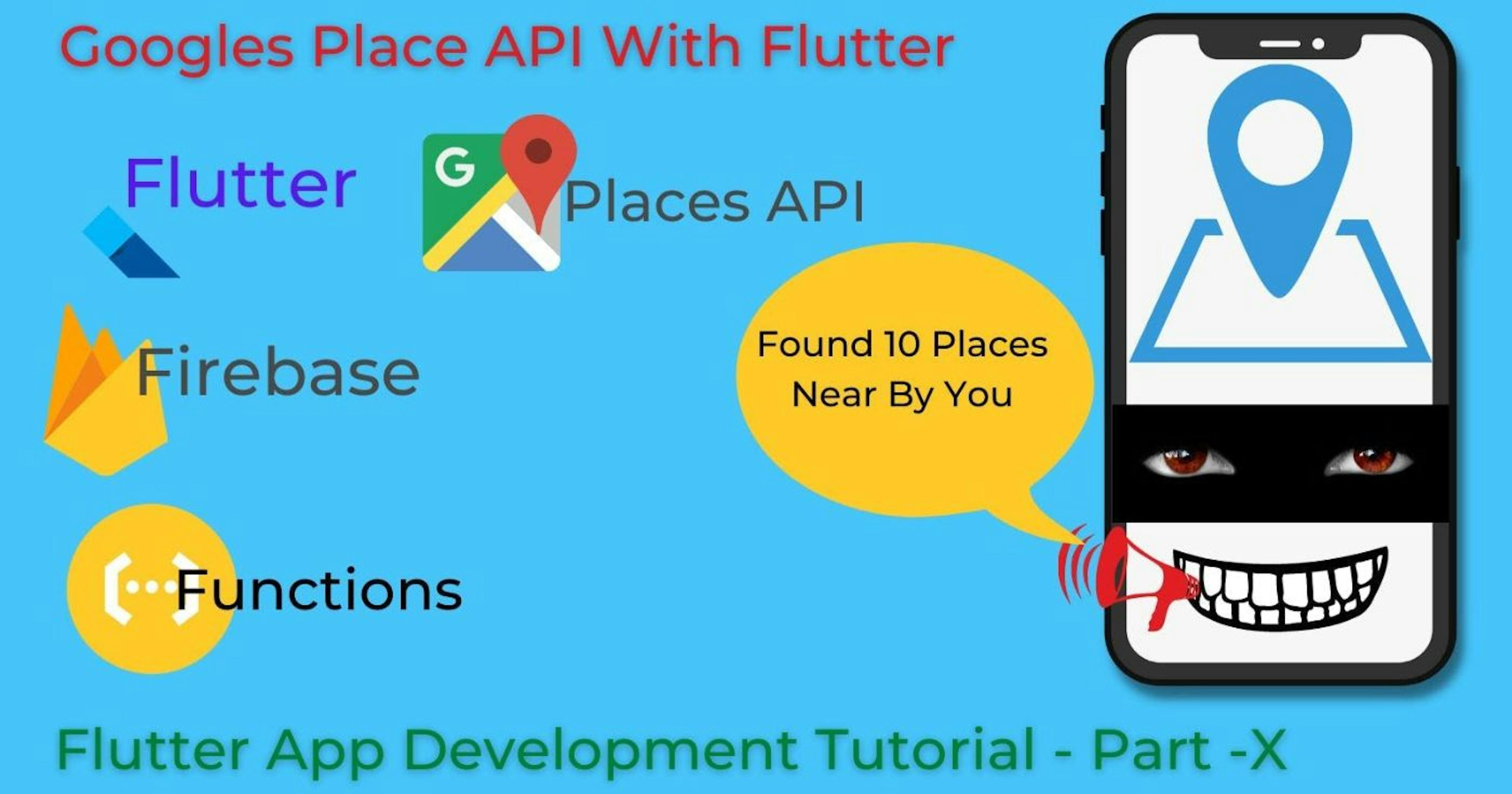 Fetching Places From Google Maps with Flutter