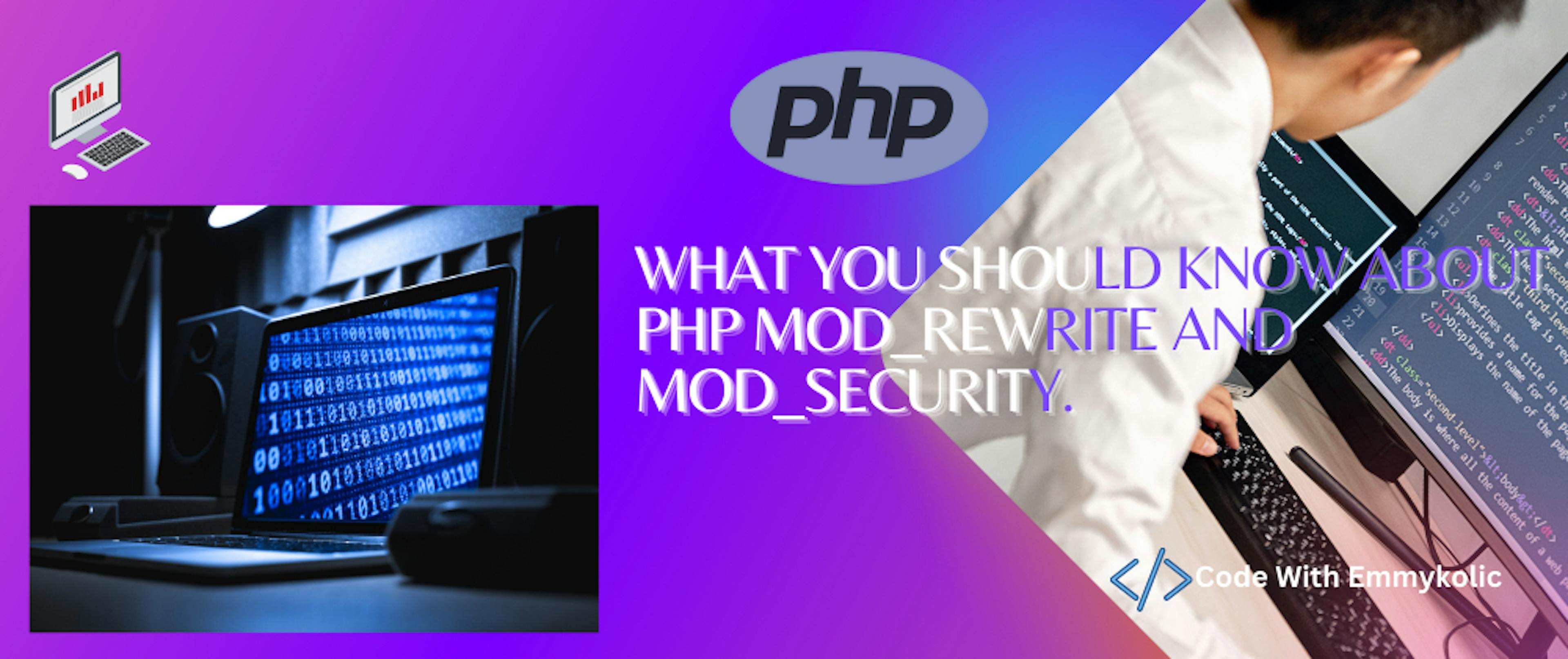 PHP Mod_Rewrite And Mod_Security: Here's What You Need to Know